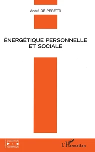Energetique Personnelle Et Sociale. Du Changement A L'Inertie ?
