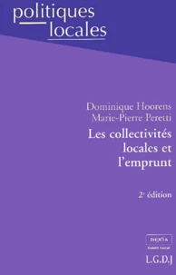 Les Collectivites Locales Et L'Emprunt. 2eme Edition