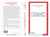 Les nouveaux repères de l'identité collective en Europe