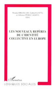 Les nouveaux repères de l'identité collective en Europe