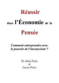 Réussir dans l'Économie de la Pensée