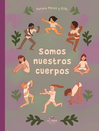 Somos nuestros cuerpos