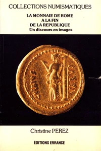 La monnaie de Rome à la fin de la République