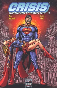 Crisis On Infinite Earths. Tome 3