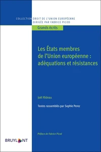 Les Etats membres de l'Union européenne : adéquation et résistance