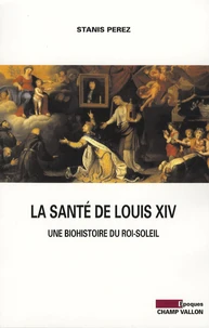 La santé de Louis XIV