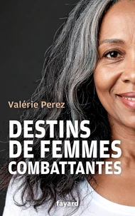 Destins de femmes combattantes