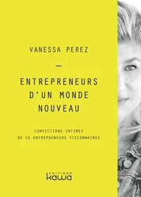 Entrepreneurs d'un monde nouveau