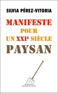 Manifeste pour un XXIe siècle paysan
