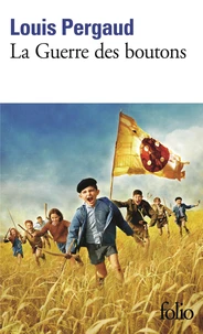 La Guerre Des Boutons. Roman De Ma Douzieme Annee