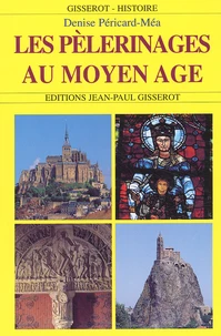 Les Pelerinages Au Moyen Age