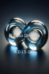 El Caso Del Jefe A.D.I.S.O.N.