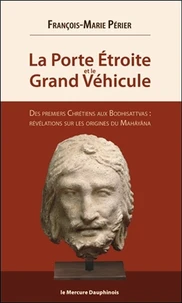 La porte étroite et le Grand Véhicule