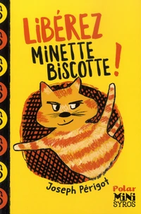 Libérez Minette-Biscotte !