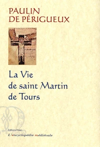 La Vie de saint Martin de Tours