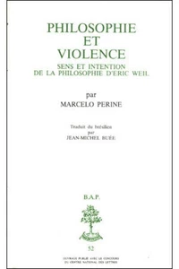 Bap n52 - philosophie et violence - sens et intention de la philosophie d'eric weil