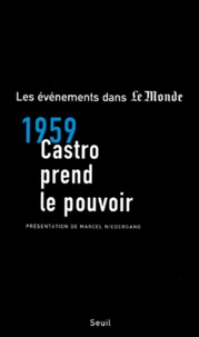 Périodique Le Monde - 1959, Castro prend le pouvoir.