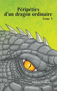 Péripéties d'un dragon ordinaire Tome 1
