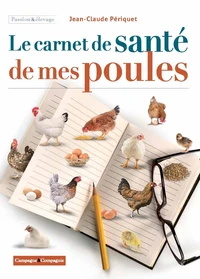 Le carnet de santé de mes poules