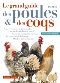 Le grand guide des poules et des coqs