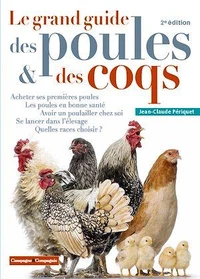 Le grand guide des poules et des coqs