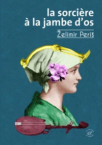 La sorcière à la jambe d'os