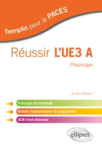 Réussir l'UE3 A Physiologie