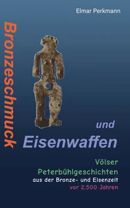 Bronzeschmuck und Eisenwaffen