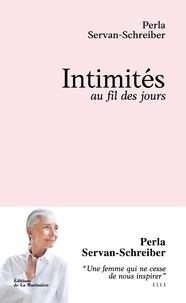 Perla Servan-Schreiber et Nathalie Carnet - Intimités - Au fil des jours.