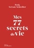 Perla Servan-Schreiber - Mes 77 secrets de vie.