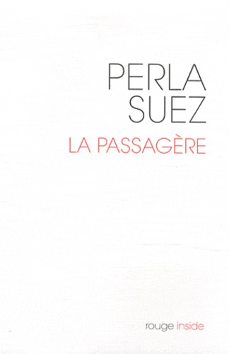 Perla Suez - La Passagère.