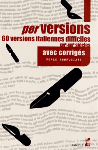 Perle Abbrugiati - Perversions - 60 versions italiennes difficiles (XVIe-XIXe siècles) avec corrigés.