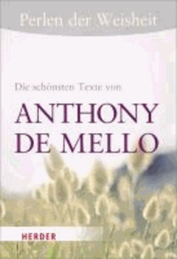 Perlen der Weisheit: Die schönsten Texte von Anthony DeMello.