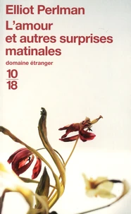 L'amour et autres surprises matinales