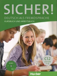Sicher! C1.2 Deutsch als Fremdsprache