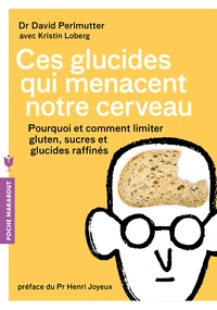 Ces glucides qui menacent notre cerveau