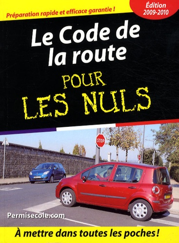 Le Code de la route pour les Nuls  Edition 2009-2010