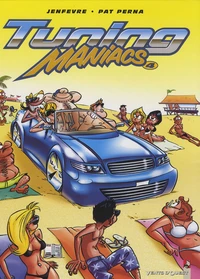 Tuning Maniacs Tome 4