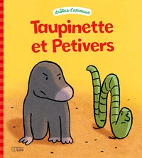 Taupinette et Petivers