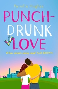 Pernille Hughes - Punch-Drunk Love.