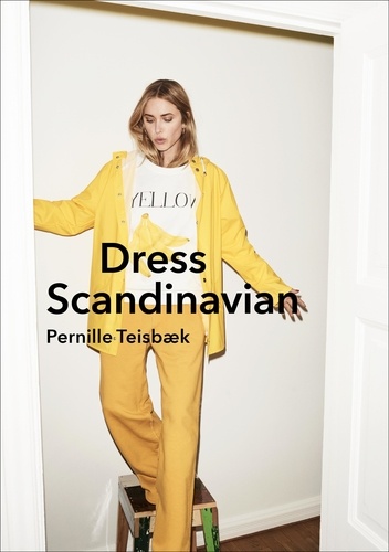 Pernille Teisbaek - Dress Scandinavian.