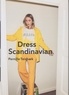 Pernille Teisbaek - Dress Scandinavian.