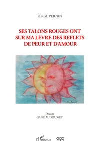 Ses talons rouges ont sur ma lèvre des reflets de peur et d'amour