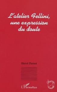L'atelier Fellini, une expression du doute