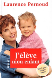 J'élève mon enfant