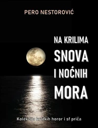 Na krilima snova i noćnih mora