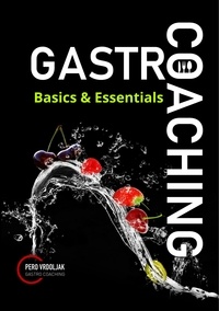 Pero Vrdoljak - Gastro-Coaching 2 (HRV) - Basics &amp; Essentials.