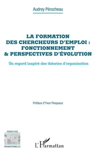 La formation des chercheurs d'emploi : fonctionnement et perspectives d'évolution