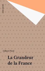 La grandeur de la France