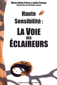 Haute sensibilité : la voie des éclaireurs